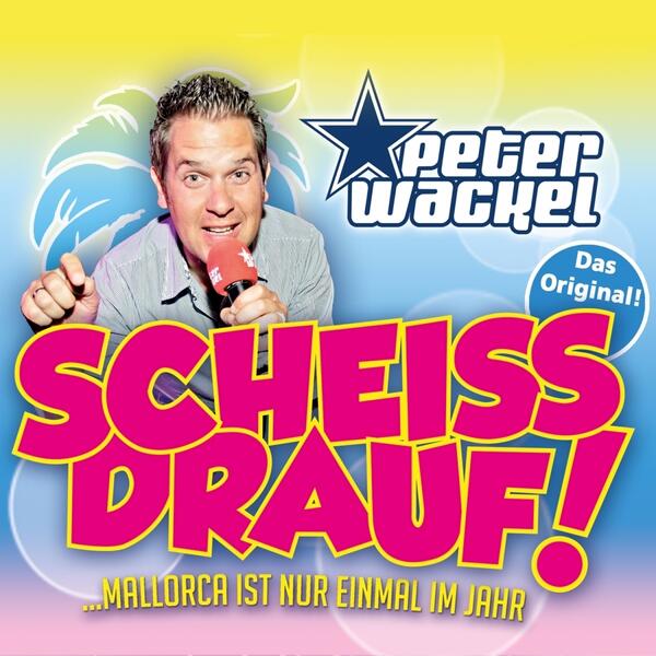 Scheiss drauf! (Mallorca ist nur einmal im Jahr)