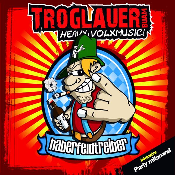 Haberfeldtreiber (Troglauer Buam Party Mix)
