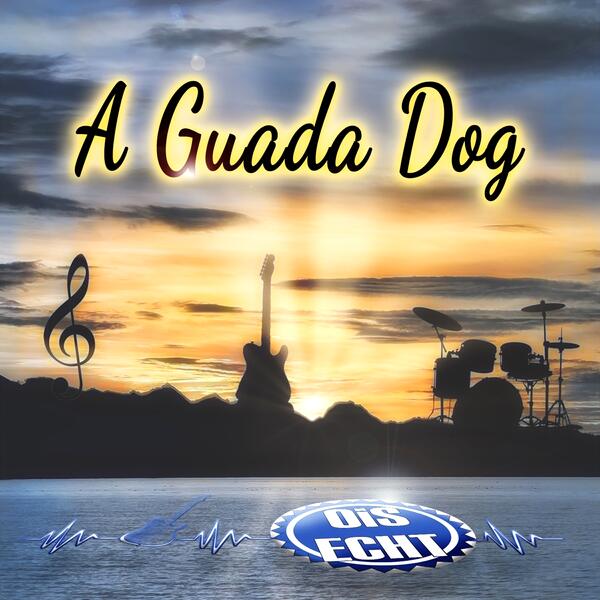 A guada Dog