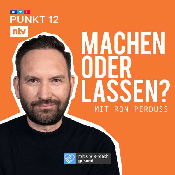 machen oder lassen – der Podcast mit Verbraucherexperte Ron Perduss