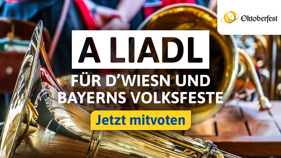 A Liad für Bayerns Volksfeste und d'Wiesn