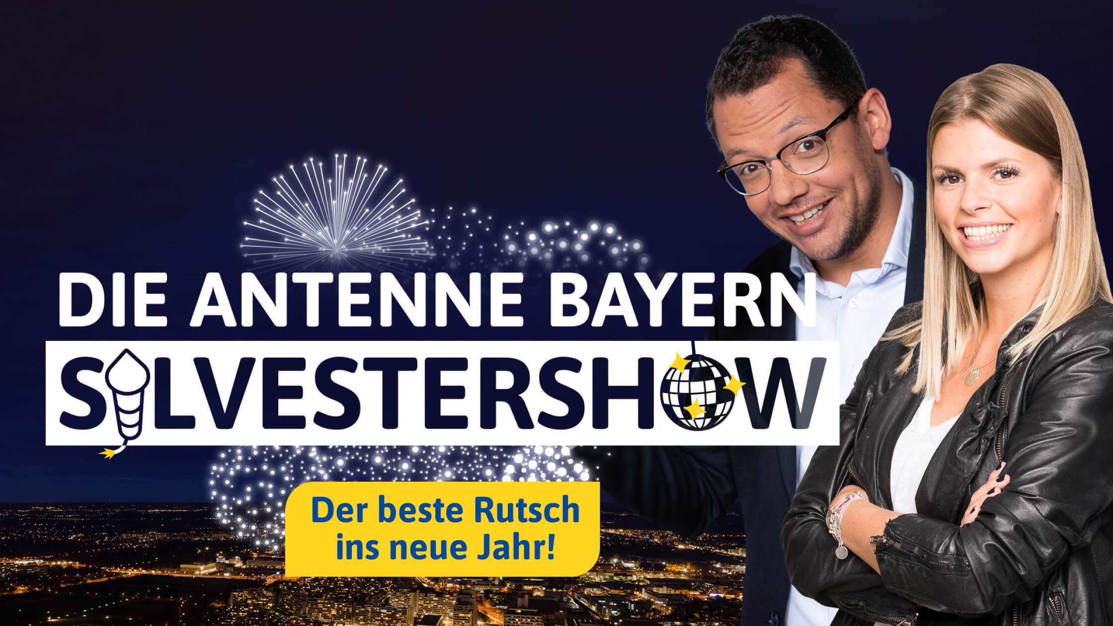 Die große ANTENNE BAYERN Silvestershow