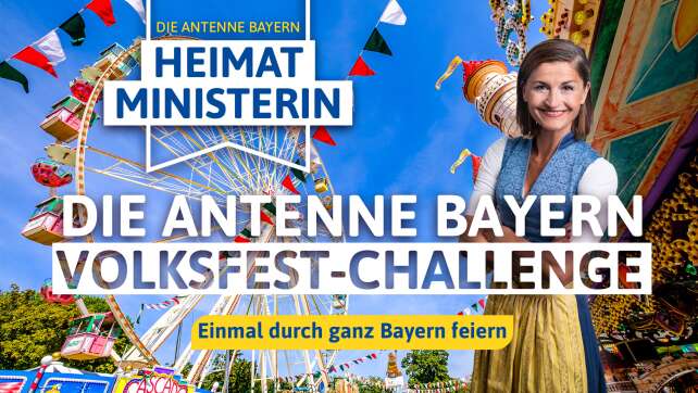 Die ANTENNE BAYERN Volksfest-Challenge