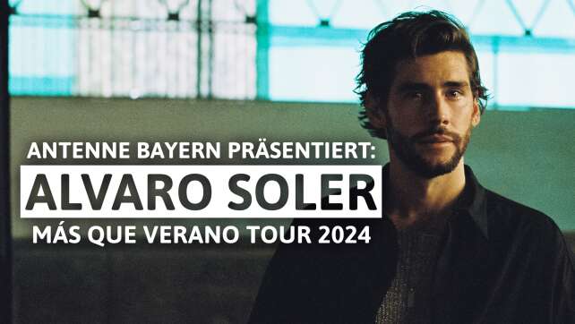 ANTENNE BAYERN präsentiert: Alvaro Soler in Straubing