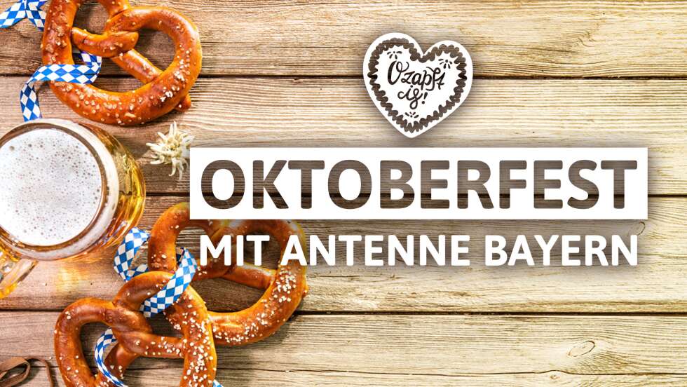 Oktoberfest mit ANTENNE BAYERN: Dein ultimativer Wiesn-Guide 2024!