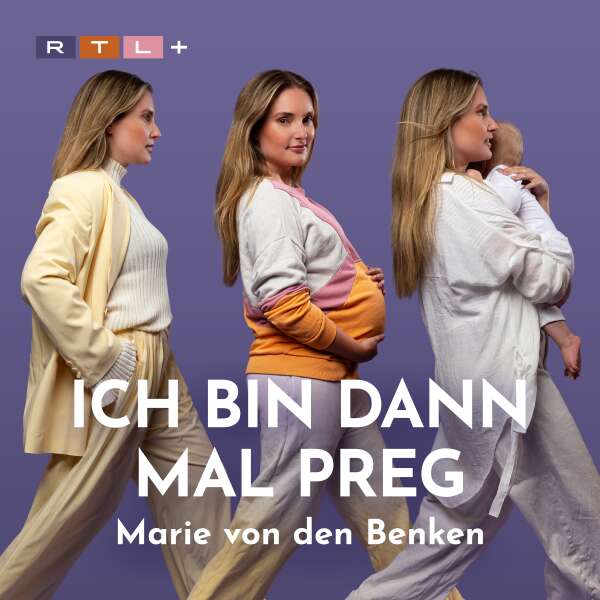 ICH BIN DANN MAL PREG - Kinderwunsch und Wirklichkeit - mit Marie von den Benken