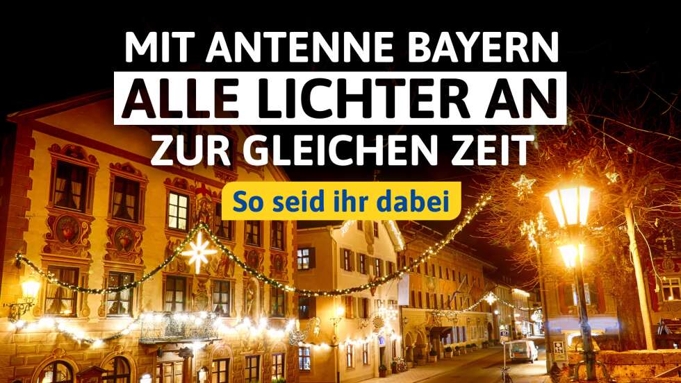 Mit ANTENNE BAYERN alle Weihnachtslichter an zur gleichen Zeit