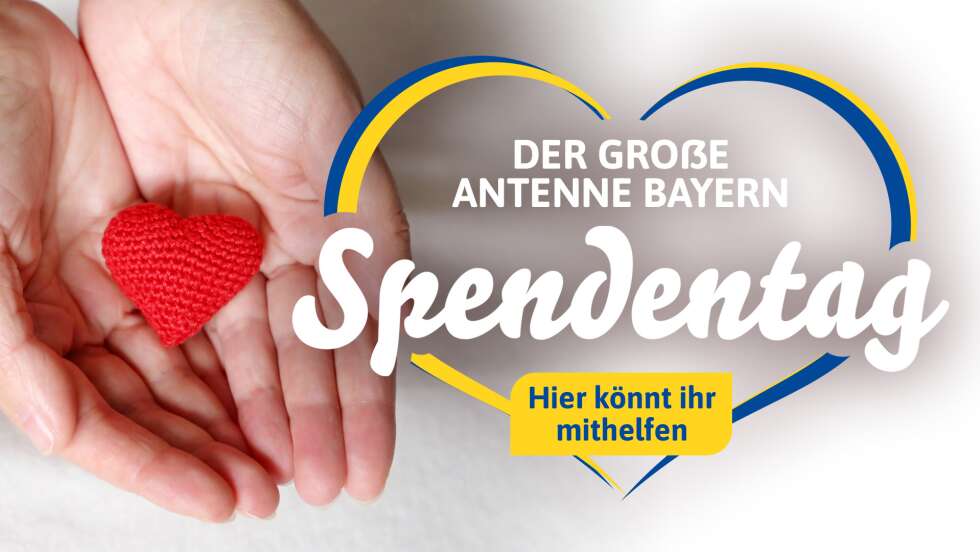 Der große Antennen Bayern Spendentag 💙💛 jetzt helfen