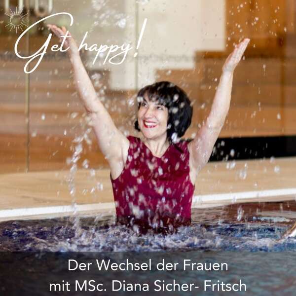 #194 Frauen im Wechsel – mit Diana Sicher- Fritsch