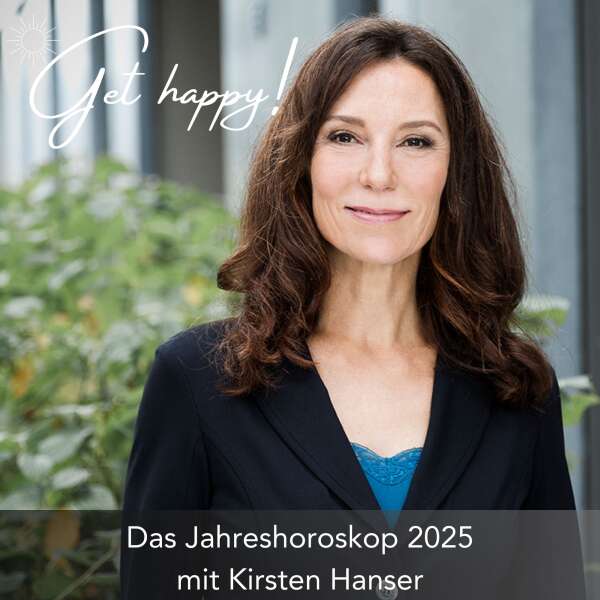 #188 / 1 Das Jahreshoroskop 2025 – mit Kirsten Hanser