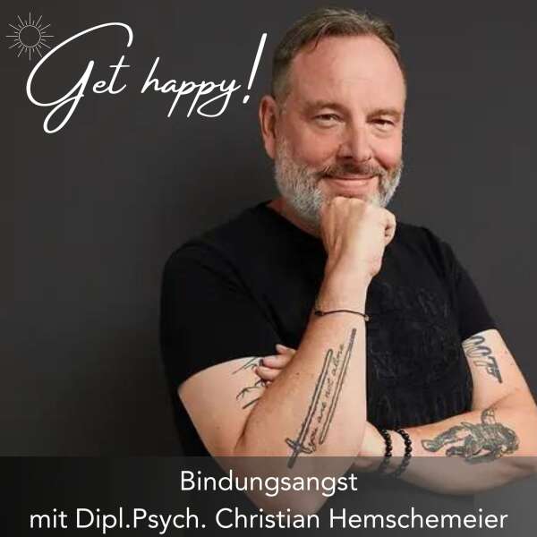 #178 Bindungsangst - mit Dipl. Psych. Christian Hemschemeier