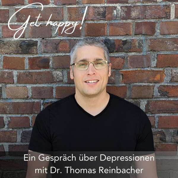 #161 Ein Gespräch über Depressionen- mit Dr. Thomas Reinbacher
