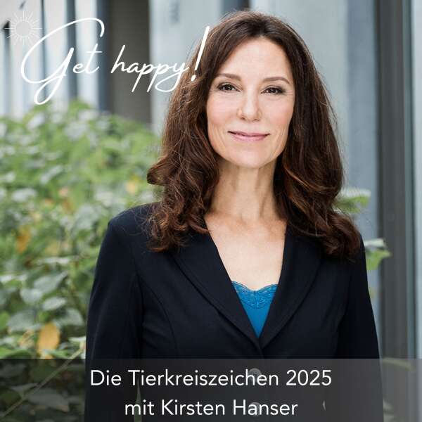 #188 / 2 Die Tierkreiszeichen  2025 – mit Kirsten Hanser